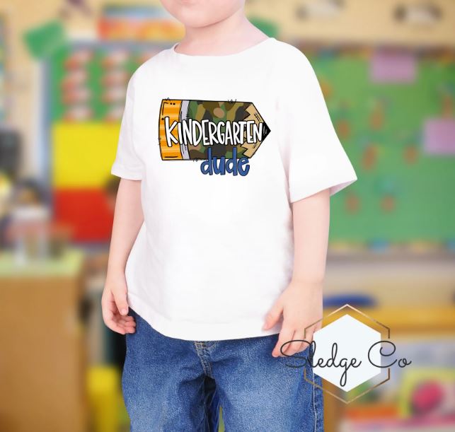 Kindergarten Dude Back to School shirt