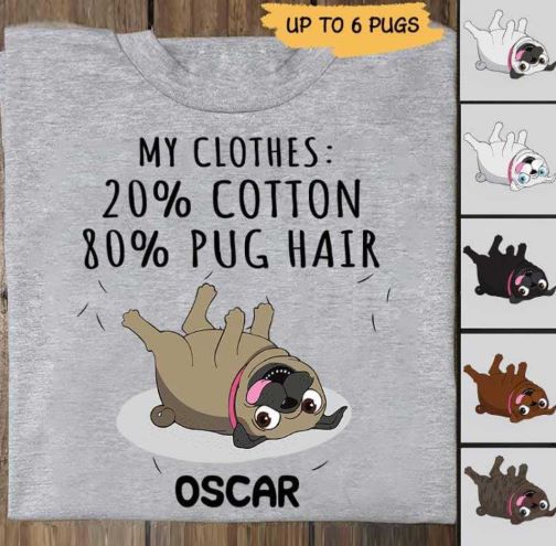 Rersonalised Dog Grooming Clothing My Clothes Info Pug Hair Dog Personalized Shirt