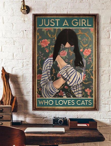 give it love cats Just A Girl Who Loves Cats Canvas, Funny Cat Canvas, Gift For Cat Lover
