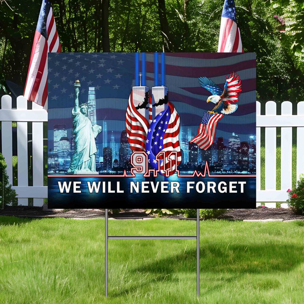 911 Patriot Day Flag 9/11 September 11 Never Forget Yard Sign