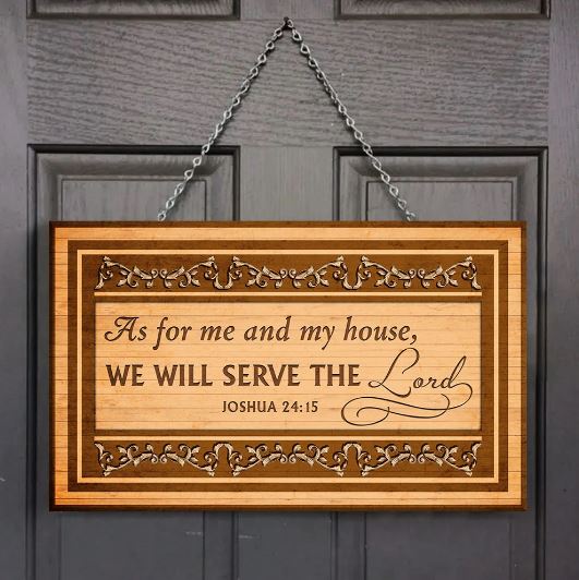 As For Me and My House We Will Serve The Lord Rectangle Wooden Sign