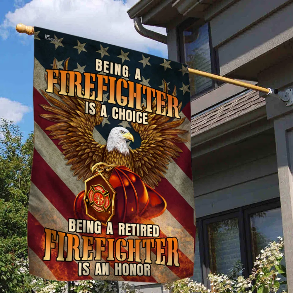Firefighter Flag Being A Retired Firefighter Is An Honor Flag