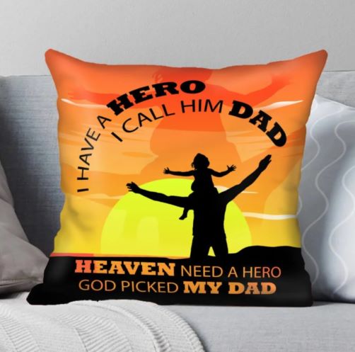 Good Gifts For Dad Dad In Heaven Cushion, Father And Daughter, Gift For Dad Geembi