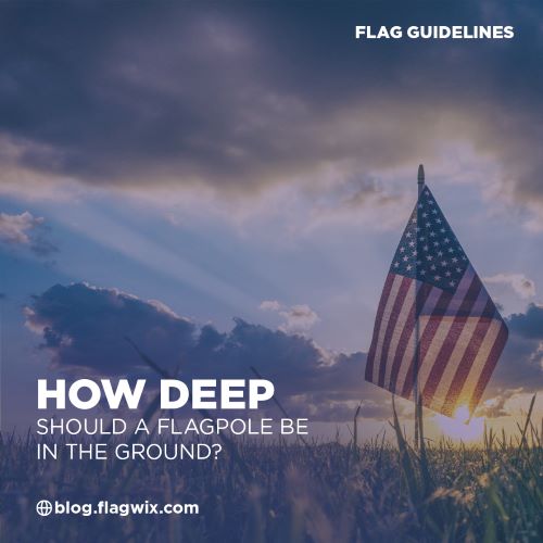 how-deep-should-a-flagpole-be-in-the-ground-is-2-foot-ideal-flagpole