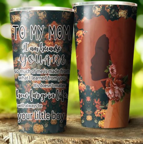 To My Black Mom Tumbler birthday gifts for mom