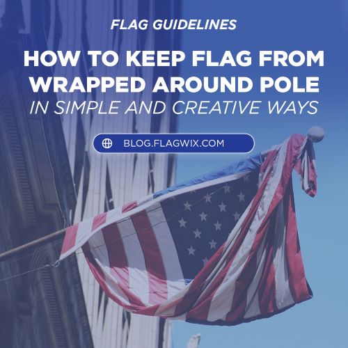 How to stop a flag deals from wrapping around the flagpole