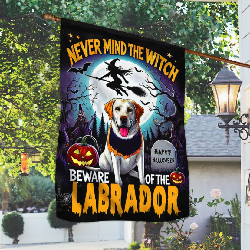 never mind the witch beware of the labrador flag