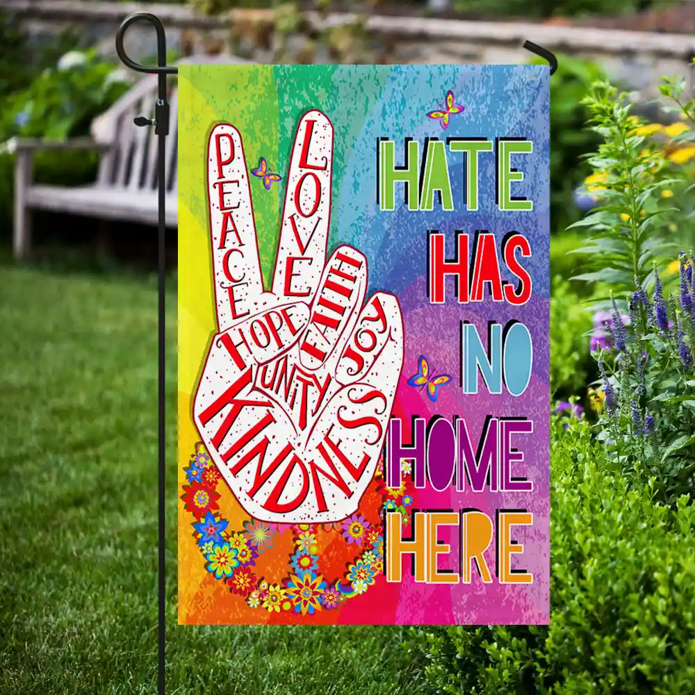 hate has no home here garden flag
