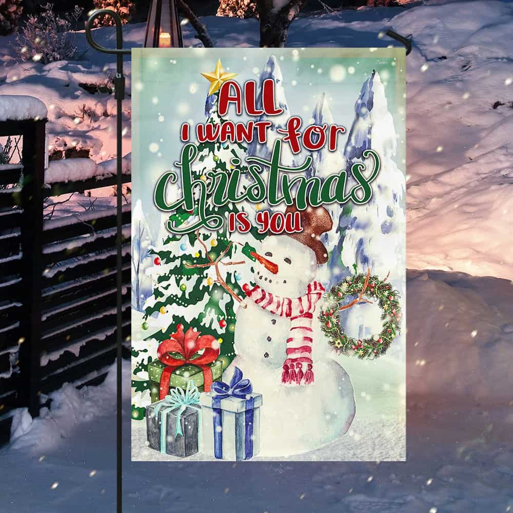 All I Want For Christmas Is You Garden Flag