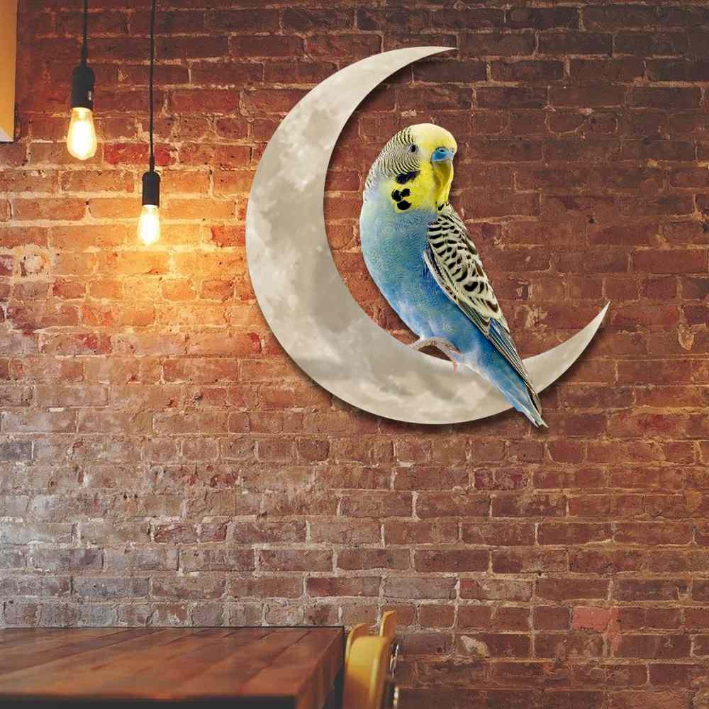 Budgie Bird On The Moon Hanging Metal Sign