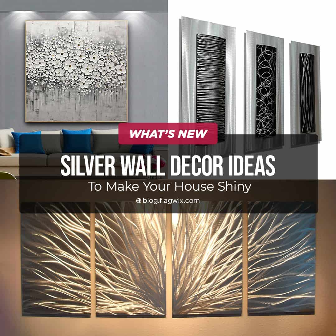 Silver Wall Decor Ideas To Make Your House Shiny