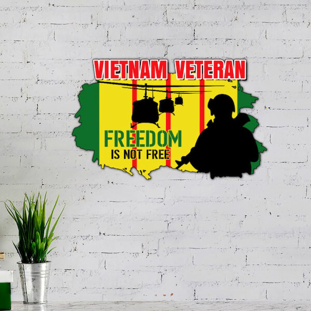 Vietnam Veteran Freedom Is Not Free Hanging Metal Sign