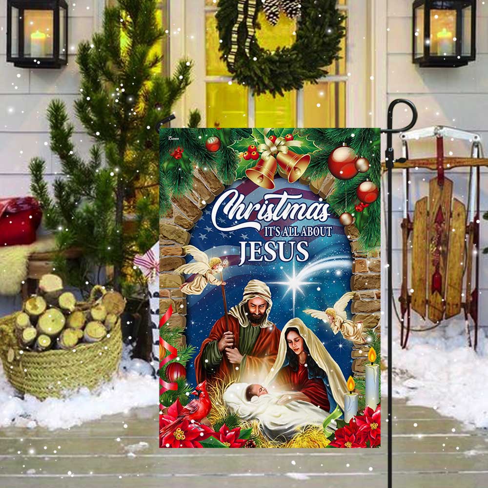 Nativity of Jesus Christmas Flag Christmas It’s All About Jesus MLN2126F