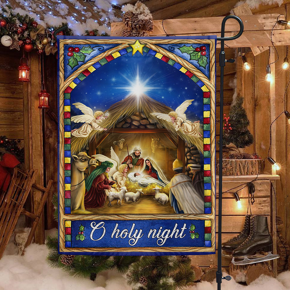 Nativity Scene Christmas Flag O Holy Night