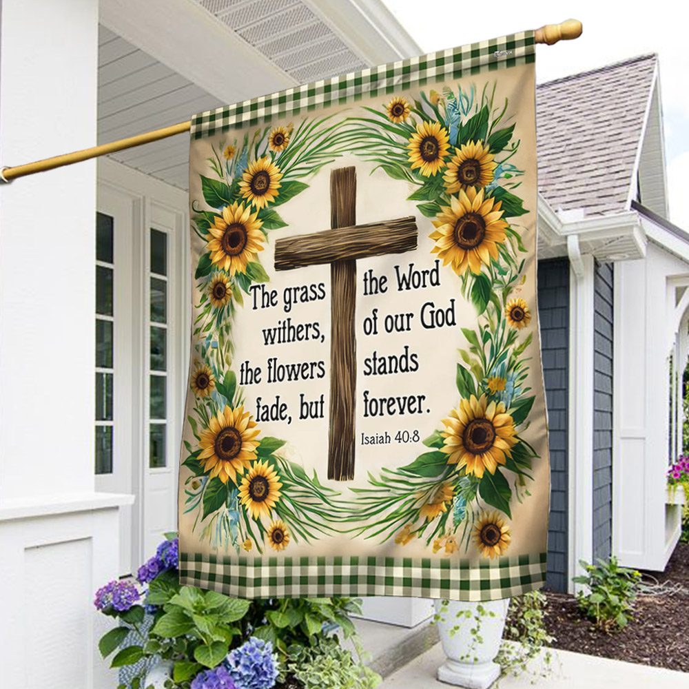 Bible Verse Christian Flag The Word Of Our God Stands Forever Flower Garden House Flag
