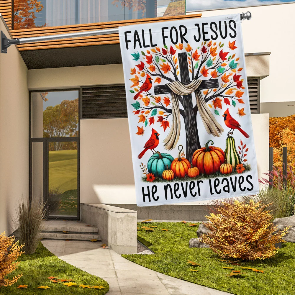 Fall Jesus Flag Fall For Jesus He Never Leaves Flag