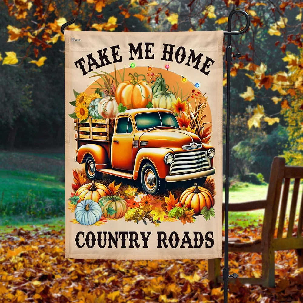 Fall Pumpkins Truck Thanksgiving Flag Take Me Home Country Roads Flag