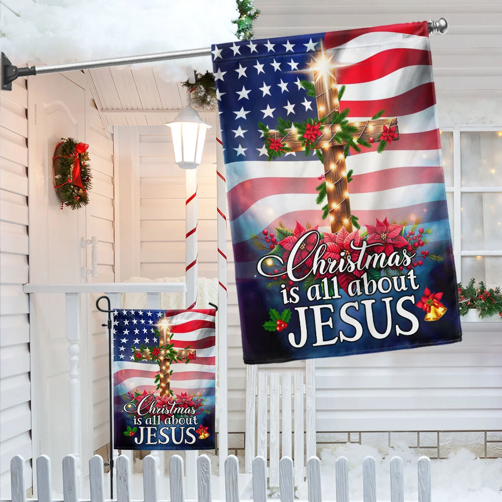Jesus Christ Christmas Flag Christmas Is All About Jesus